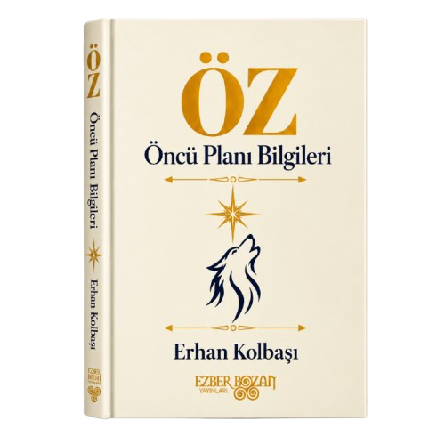 Front cover of a cream-colored book titled 'Öncü Planı Bilgileri' by Erhan Kolbaşı, featuring a gold 'ÖZ' logo and a wolf emblem.